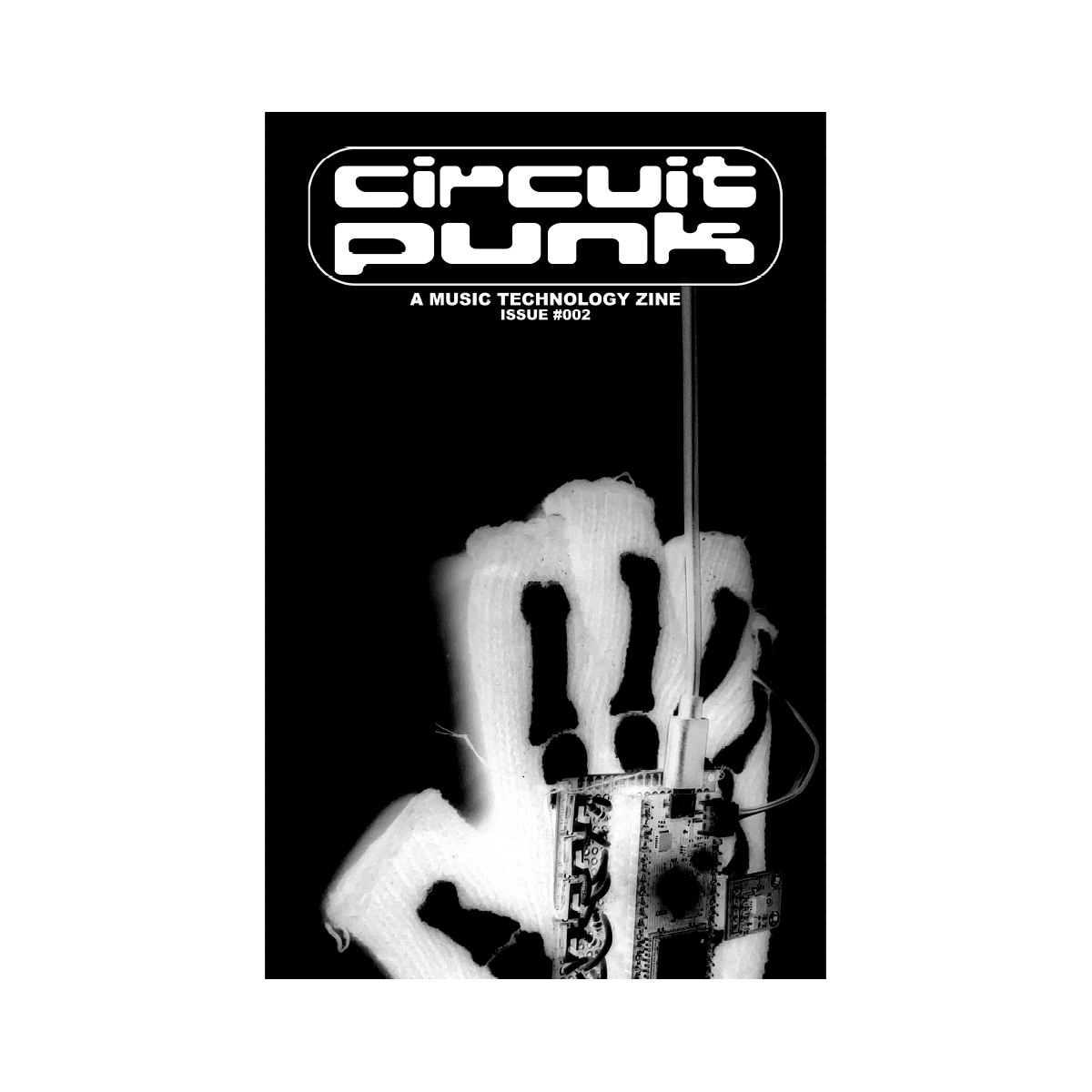 Circuit Punk - A Music Technology Zine - Issue #002