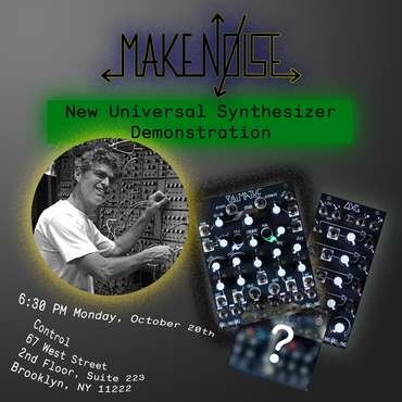 Special Event: Tony Rolando and Make Noise Present the New Universal Synthesizer