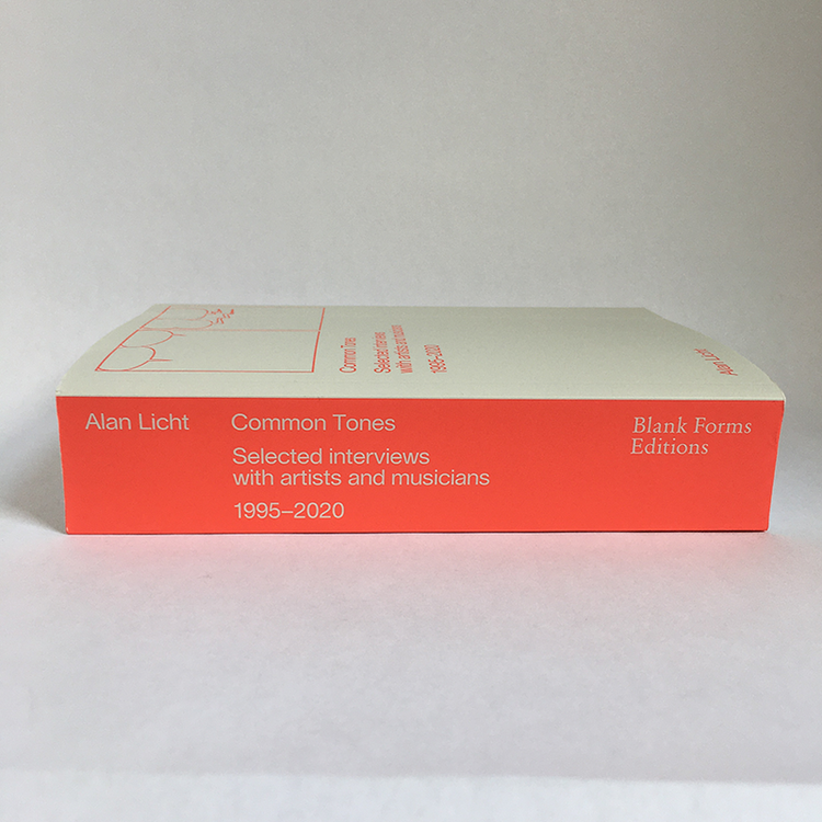 Common Tones: Selected Interviews with Artists and Musicians 1995-2020