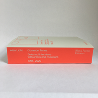 Common Tones: Selected Interviews with Artists and Musicians 1995-2020