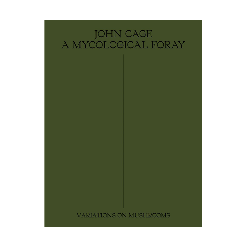 John Cage: A Mycological Foray