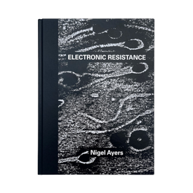 Nigel Ayers - Electronic Resistance
